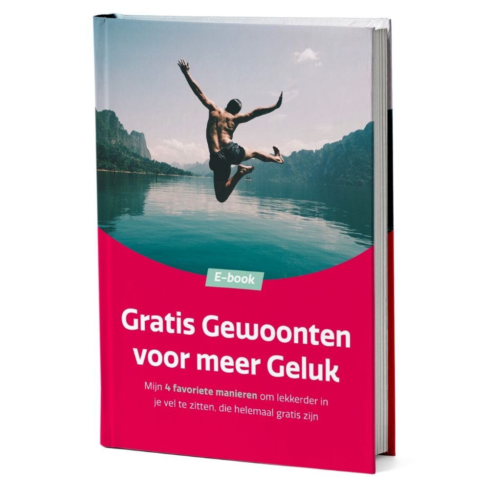 E-book - "Gratis Gewoonten voor meer Geluk" - Natuurlijk Presteren