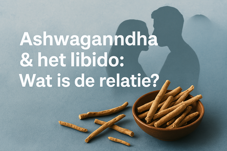 Ashwagandha & het libido: Wat is de link?